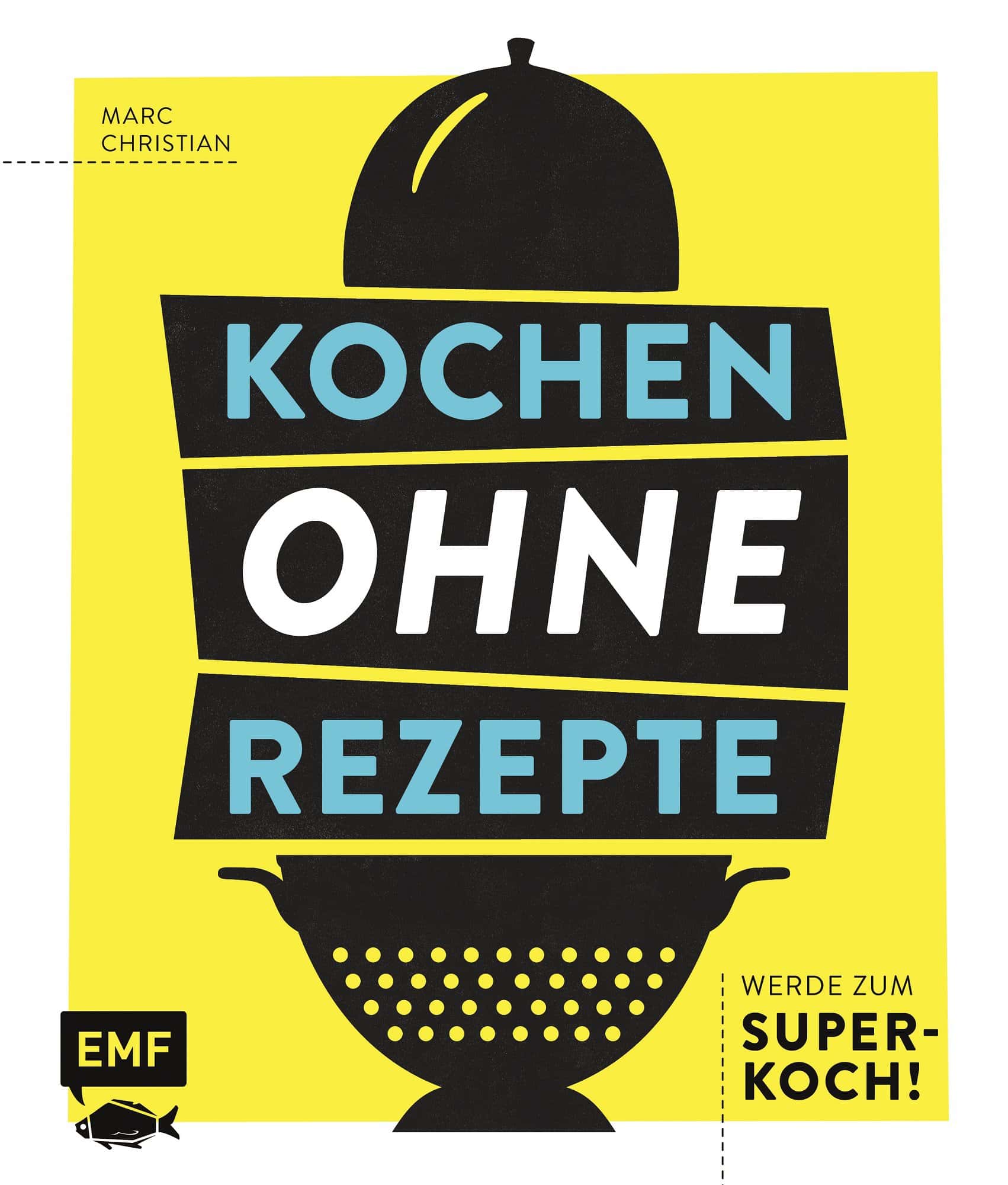 Buchcover "Kochen ohne Rezepte"